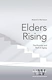 Elders Rising: The Promise and Peril of Aging (Word & World) by 