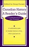 Canadian History: A Reader's Guide Vol. 2 : Volume 2: Confederation to the Present, , 0802076769