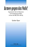 Armee gegen das Volk? : Zeitgenössische Studie mit Dokumenten zur Einsatzplanung des Militärs im Innern der DDR (1949-1965/66), Glaser, Günther, 3631595964
