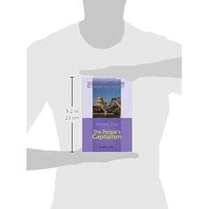The People's Capitalism (Social Capitalism in Theory and Practice) (v. II)