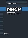 MRCP: Early Diagnosis of Pancreatobiliary Diseases