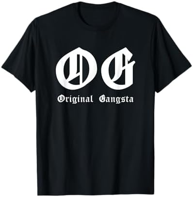Amazon.com: O.G. Original Gangsta Classic OG Gangster Design T 