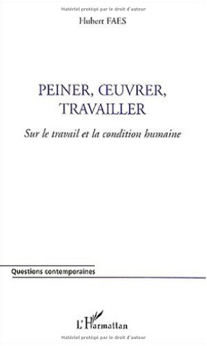 Peiner, oeuvrer, travailler