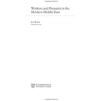 Workers and Peasants in the Modern Middle East (The Contemporary Middle East Book 2)