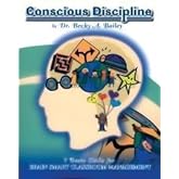Conscious Discipline: 7 Basic Skills for Brain Smart Classroom Management