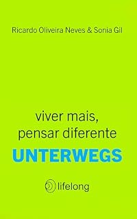 Livro Unterwegs: viver mais, pensar diferente