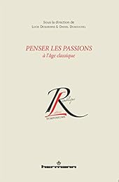 Penser les passions à l'âge classique