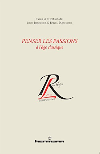 Penser les passions à l'âge classique