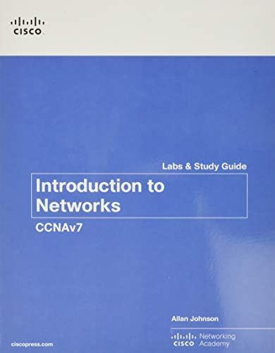 Introduction to Networks Labs and Study Guide (CCNAv7) (Lab Companion)