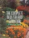 The complete New Zealand gardener : a practical guide