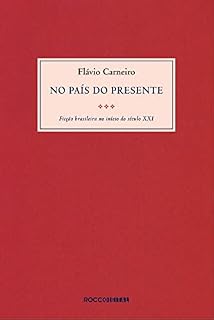 Livro No país do presente: Ficção brasileira do início do século XXI
