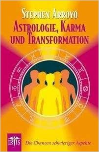 Astrologie Karma Und Transformation Die Chancen Schwieriger Aspekte Amazon De Arroyo Stephen Bucher