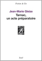 Tarnac, un acte préparatoire