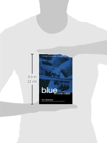 Blue The Murder Of Jazz Nisenson Eric 9780306809255 Amazon Com Books