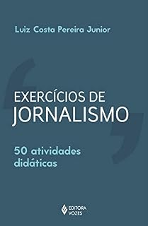 Livro Exercícios de jornalismo: 50 atividades didáticas (Fazer jornalismo)