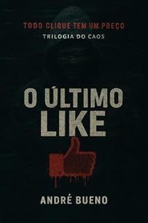 Livro O Último Like: A Trilogia do Caos - Livro I