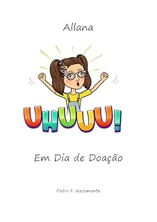 Livro Allana em Dia de Doação (Allana e Suas Histórias)
