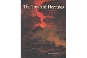 The Town of Hercules: A Buried Treasure Trove (Getty Trust Publications : J. Paul Getty Museum)