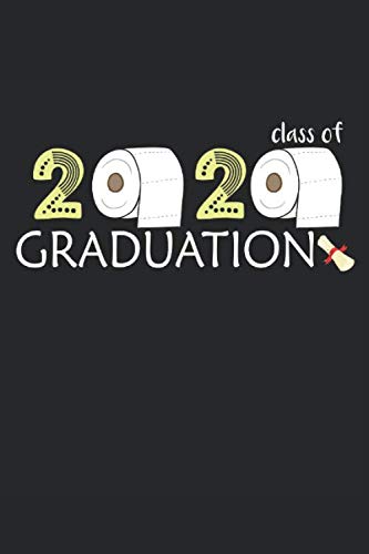 class of 2020 graduation: Notebook, Journal, Notepad ( 110 White pages, Lined paper, 6 x 9 size )