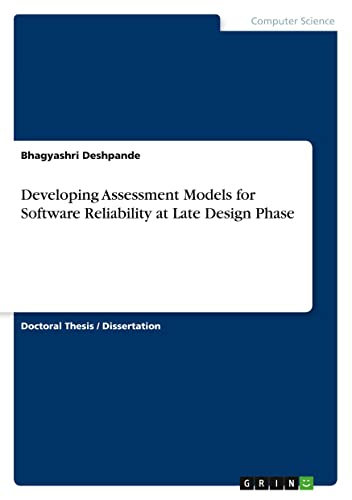 Developing Assessment Models for Software Reliability at Late Design Phase