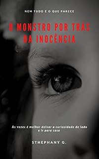 Livro O monstro por trás da Inocência : Nem tudo é o que parece