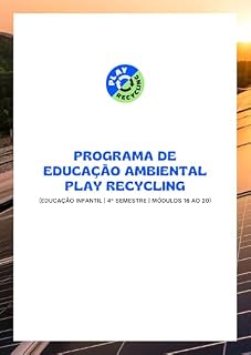 Livro Energias Renováveis: Semestre 4 - Educação Infantil (Programa de Educação Ambiental Play Recycling)