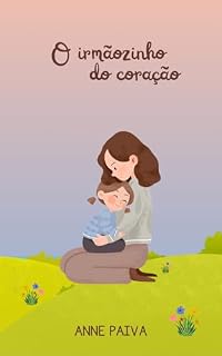 Livro O irmãozinho do coração