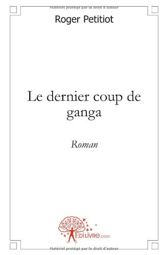 Le  dernier coup de ganga