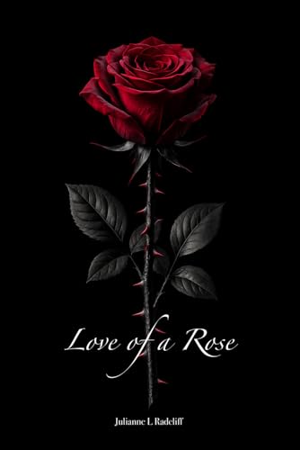 Love of a Rose