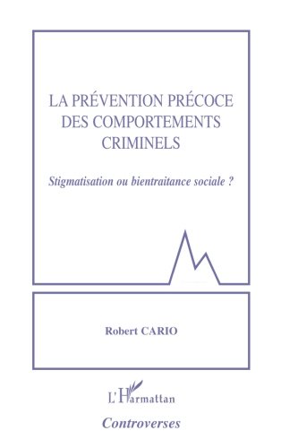 La  prévention précoce des comportements criminels