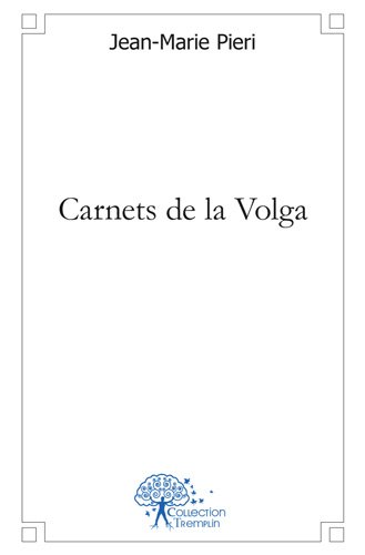 Carnets de la Volga