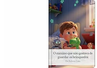 Livro O menino que não gostava de guardar os brinquedos
