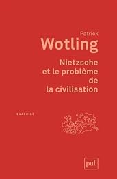 Nietzsche et le problème de la civilisation