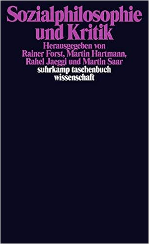 Sozialphilosophie Und Kritik Suhrkamp Taschenbuch Wissenschaft Amazon De Forst Rainer Hartmann Martin Jaeggi Rahel Saar Martin Bucher