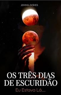 Livro Os Três Dias de Escuridão : Eu estava lá...