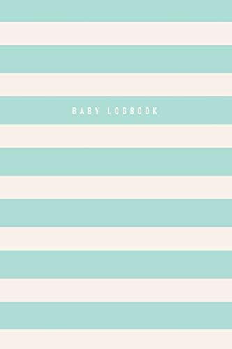 Baby Logbook: Mint Green Stripes Tracker for Newborns, Breastfeeding Journal, Sleeping and Baby Health Notebook
