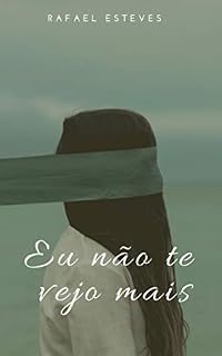Livro Eu não te vejo mais
