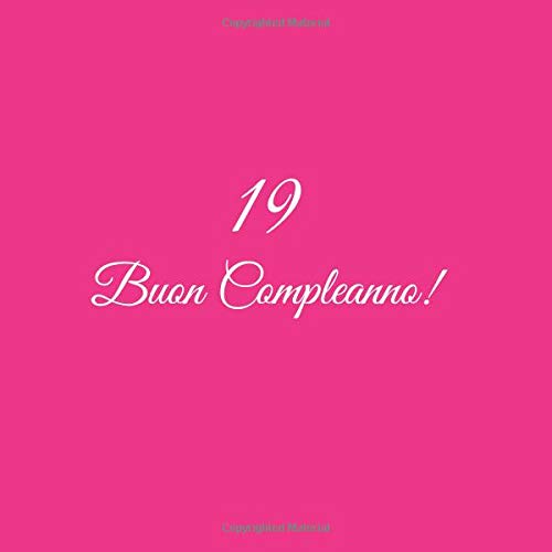 19 Buon Compleanno Libro Degli Ospiti 19 Anni Compleanno Guest Book Party Decorazioni Accessori Regali Idee Regalo Gift Festa Libri Compleanno 19 Anni Copertina Rosa Italian Edition Rosa S Libri Amazon Com Books