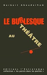 Le  burlesque au théâtre