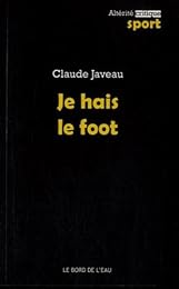 Je hais le foot