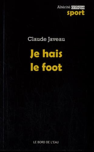 Je hais le foot