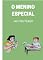 Livro O MENINO ESPECIAL