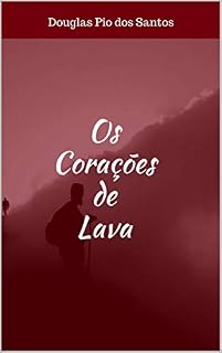 Livro Os Corações de Lava