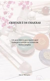 Livro OS CRISTAIS E OS CHAKRAS