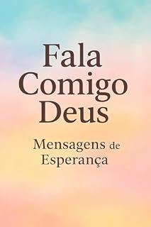 Livro Fala Comigo Deus Mensagens de Esperança: Mensagem de Deus