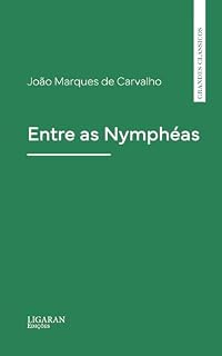 Livro Entre as Nymphéas