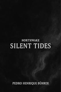 Livro Northwake - Silent Tides (Livro 1)