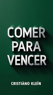 Livro Comer para Vencer: A Ciência da Nutrição Desportiva