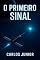 Livro O Primeiro Sinal: O início de uma nova era