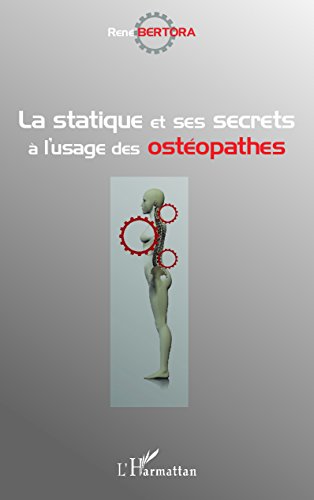 La  statique et ses secrets à l'usage des ostéopathes
